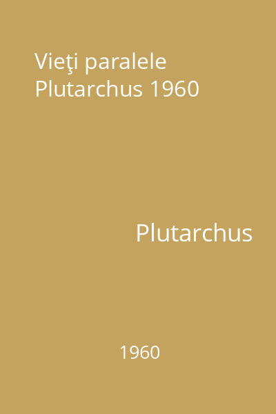 Vieţi paralele Plutarchus 1960