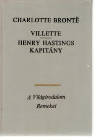 Villette ; Henry Hastings kapitány 1. Kötet