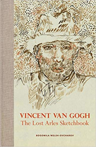 Vincent Van Gogh : the lost Arles sketchbook
