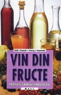 Vinuri din fructe : producţie casnică şi industrială