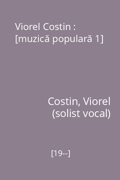 Viorel Costin : [muzică populară 1]
