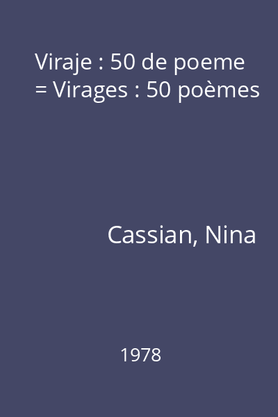 Viraje : 50 de poeme = Virages : 50 poèmes