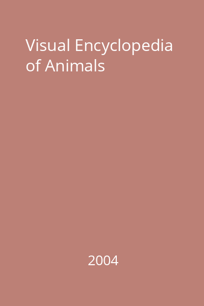 Visual Encyclopedia of Animals