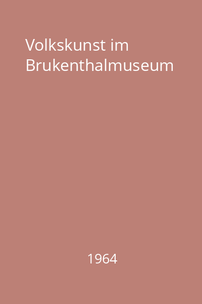 Volkskunst im Brukenthalmuseum