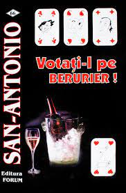 Votaţi-l pe Bérurier! : [roman]