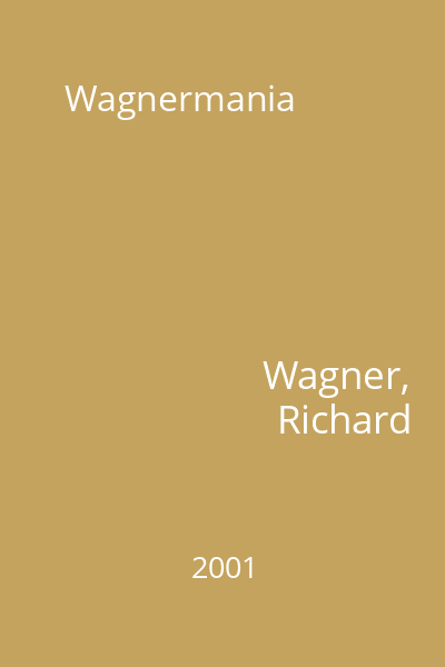 Wagnermania