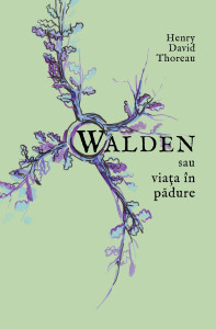 Walden sau Viaţa în pădure