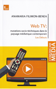 Web TV : mutations socio-téchniques dans le paysage médiatique contemporain
