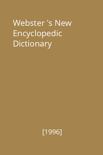 Webster 's New Encyclopedic Dictionary