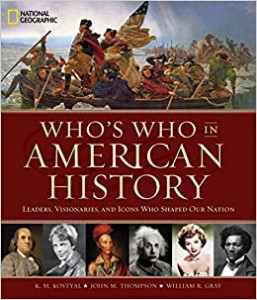 Who's who in American history : leaders, visionaries, and icons who shaped our nation