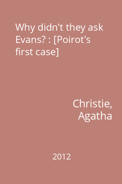 Why didn't they ask Evans? : [Poirot's first case]