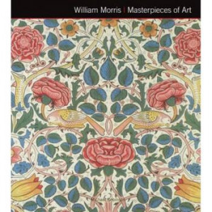 William Morris : masterpieces of art