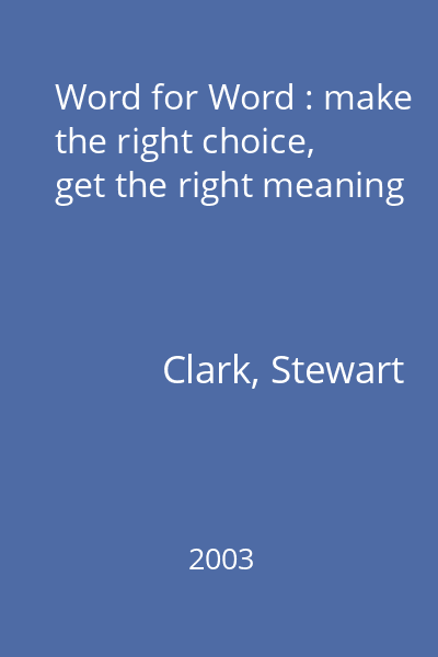 Word for Word : make the right choice, get the right meaning
