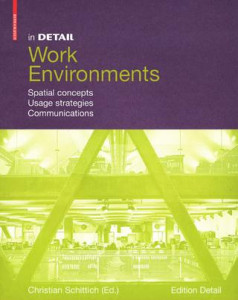 Work environnments : spatial concepts, usage strategies, communications