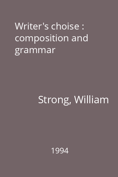 Writer's choise : composition and grammar