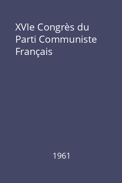 XVIe Congrès du Parti Communiste Français