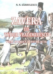 Zavera lui Tudor Vladimirescu : piesă istorică în patru acte