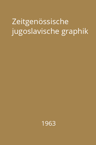 Zeitgenössische jugoslavische graphik