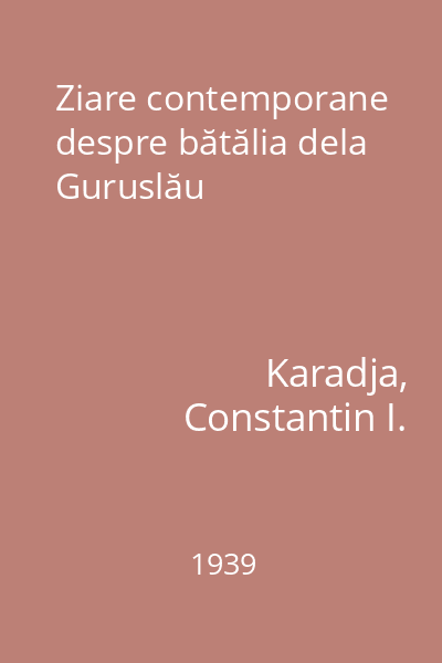 Ziare contemporane despre bătălia dela Guruslău