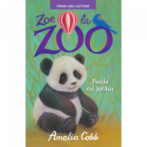 Zoe la zoo : panda cel jucăuş
