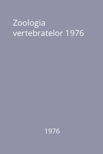 Zoologia vertebratelor 1976