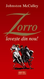 Zorro loveşte din nou!
